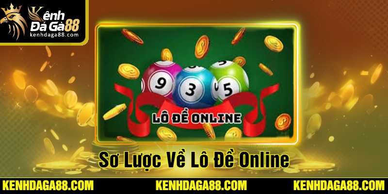 Sơ Lược Về Lô Đề Online